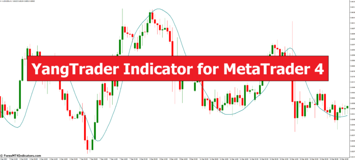 YangTrader Indicator for MetaTrader 4