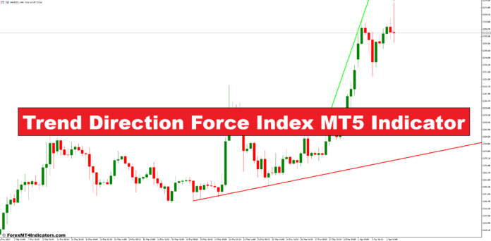 Trend Direction Force Index MT5 Indicator
