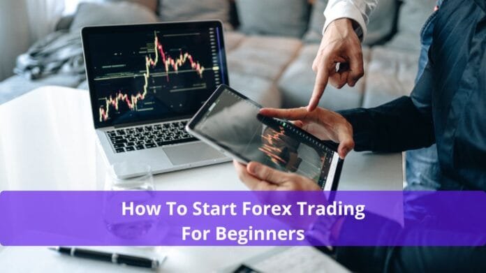 How To Start Forex Trading For Beginners